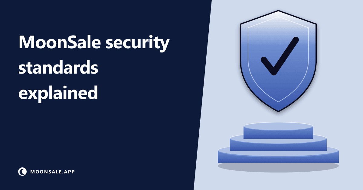 MoonSale Security Standards Explained