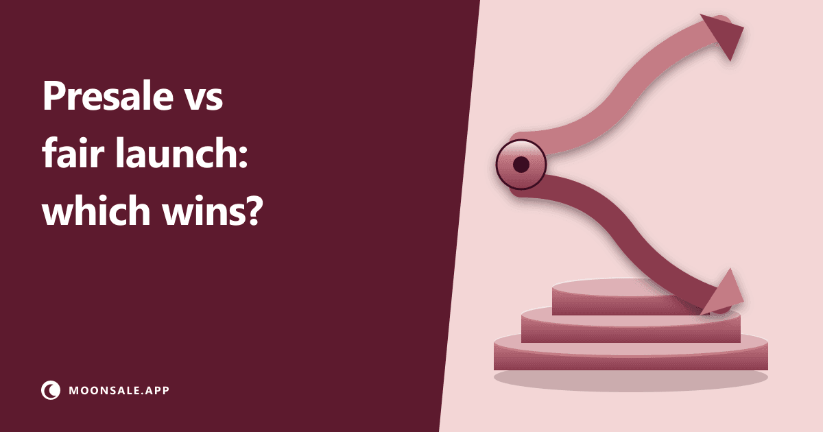 Presale vs Fair Launch: Which Model Is Better?