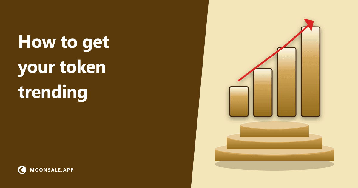 How to Get Your Token Trending