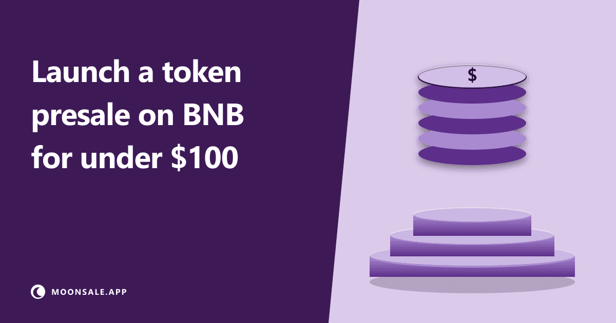 How to Launch a Token Presale on BNB Chain for Under $100 (2026 Guide)