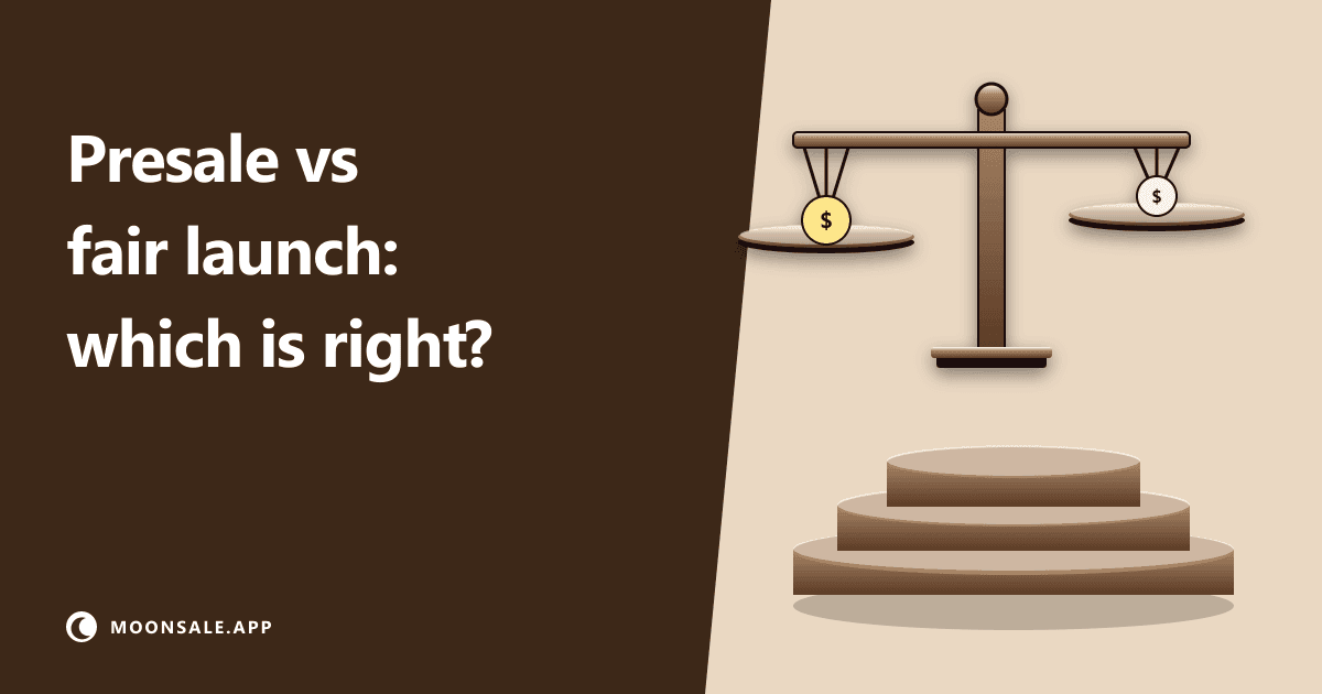 Presale vs Fair Launch: Which One Is Right for Your Token?